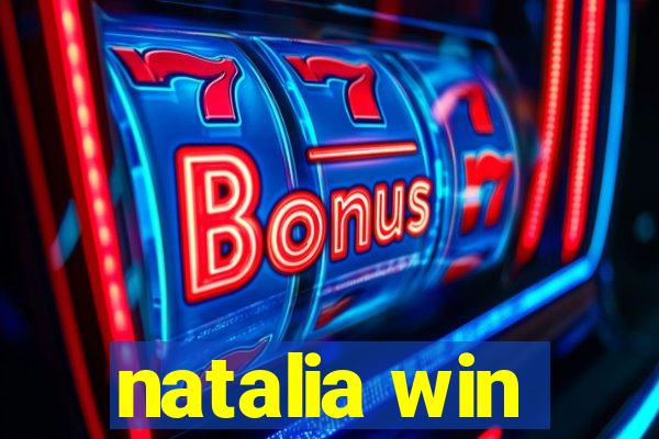 natalia win